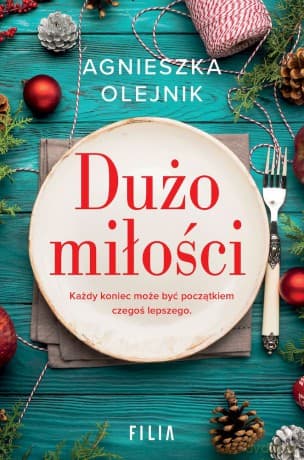 Dużo miłości wyd. kieszonkowe - Agnieszka Olejnik