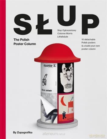 Słup: The Polish Poster Column - Zupagrafika