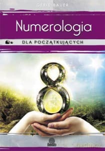Numerologia dla początkujących - Gerie Bauer
