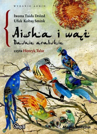 Baśnie arabskie. Aisha i wąż. (digipack)