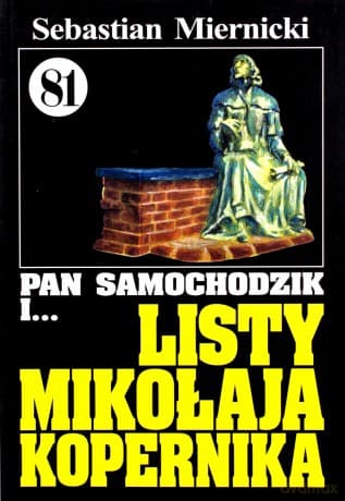 Pan Samochodzik i... Tom: 81 Listy Mikołaja Kopernika - Sebastian Miernicki