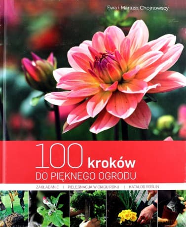 100 Kroków Do Pięknego Ogrodu Tw - Ewa I Mariusz Chojnowscy
