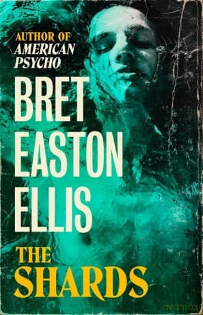 Shards - Bret Easton Ellis