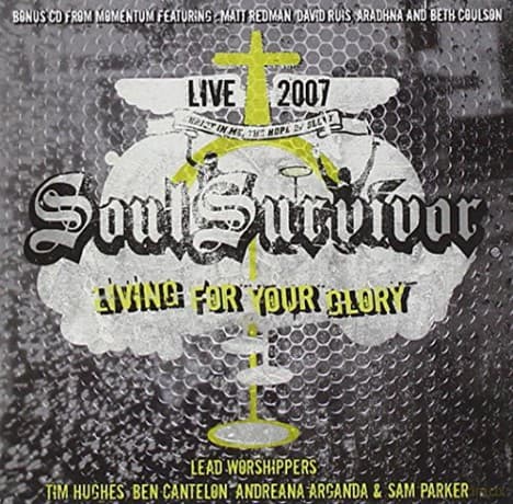 Soul Survivor: Living For Your Glory