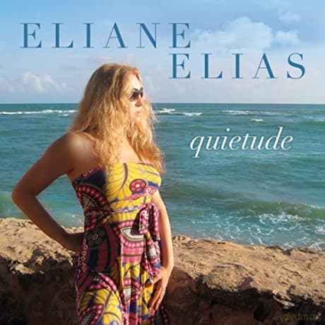 Eliane Elias: Quietude