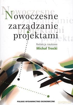 Nowoczesne Zarządzanie Projektami - Michał Trocki