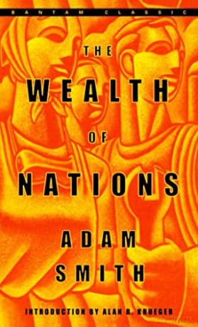 The Wealth Of Nations - Adam Smith