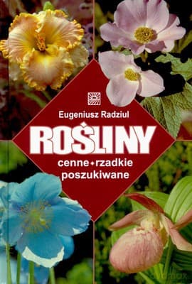 Rośliny Cenne Rzadkie Poszukiwane Tw - Eugeniusz Radziul