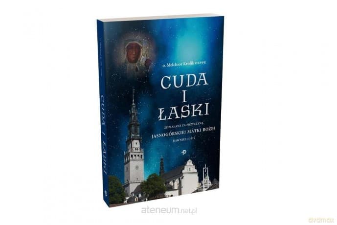 Cuda i Łaski zdziałane za przyczyną.. - Melchior Królik