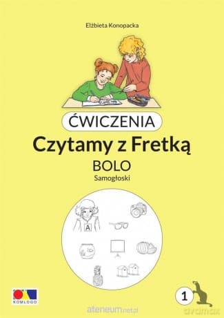 Ćwiczenia. Czytamy z Fretką. Bolo cz.1 Samogłoski - Elżbieta Konopacka