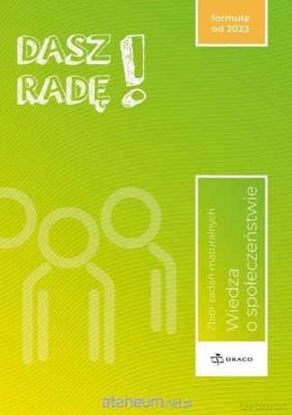 Dasz radę! WOS zbiór zadań mturalnych