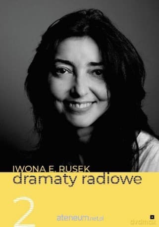 Dramaty Radiowe (Tom 2) - Iwona E. Rusek