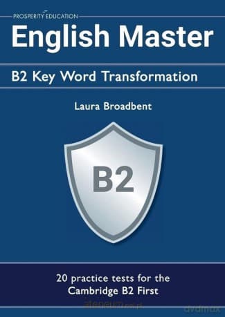 English Master B2 Key Word Transformation - Laura Broadbent
