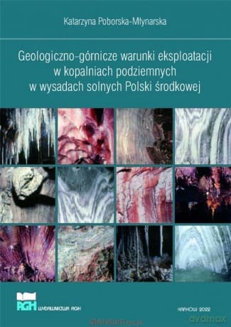 Geologiczno-górnicze warunki eksploatacji - Katarzyna Poborska-Młynarska