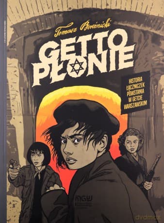 Getto płonie - Tomasz Bereźnicki