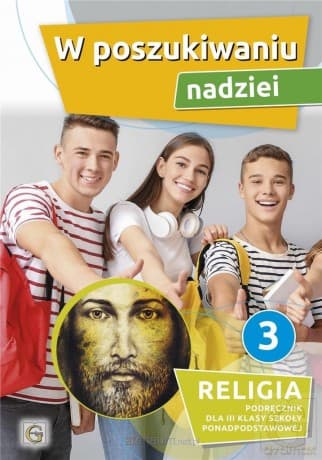 Katechizm LO 3 W poszukiwaniu nadziei - ks. Marian Zając