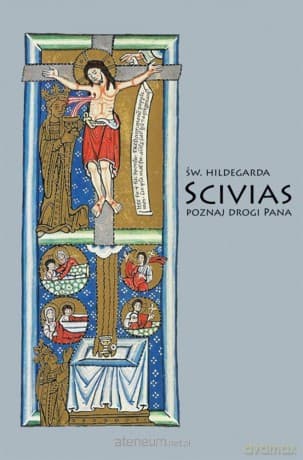Scivias II Poznaj drogi Pana - św. Hildegarda z Bingen