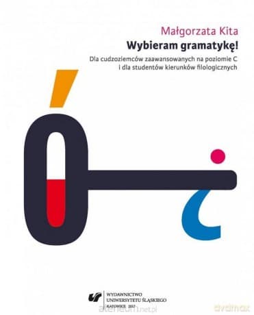 Wybieram gramatykę! Dla cudzoziemców - Małgorzata Kita