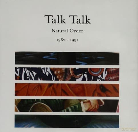 Talk Talk: Natural Order (1982-1991)