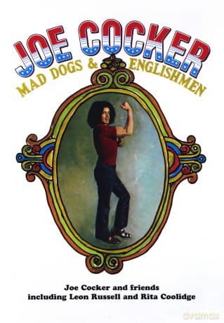 Joe Cocker: Mad Dogs & Englishmen