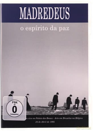 Madredeus: O Espirito Da Paz