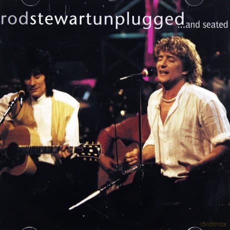 Rod Stewart: Unplugged...And Seated