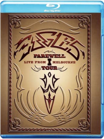 Eagles: Farewell I Tour - Live From Melbourne