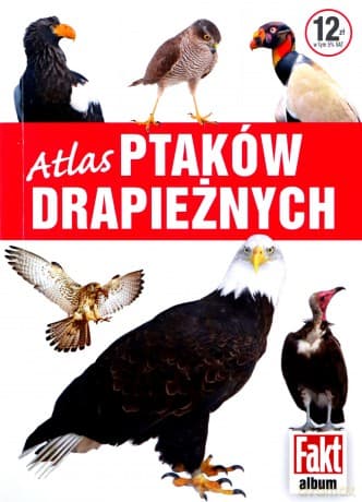 Atlas ptaków drapieżnych - Magdalena Janiszewska, Aleksandra Janiszewska