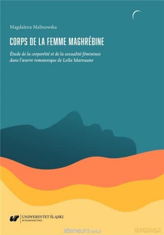 Corps de la femme maghrebine - Magdalena Malinowska