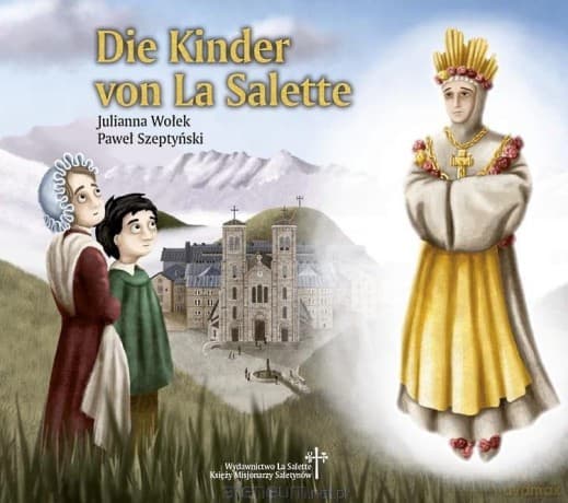 Die Kinder von La Salette - Julianna Wołek