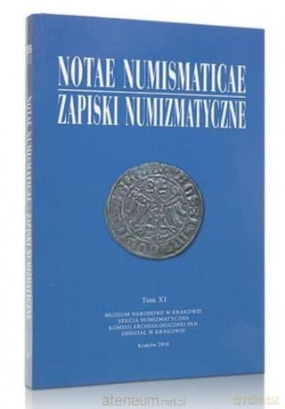 Notae Numismaticae. Zapiski Numizmatyczne (Tom 11)