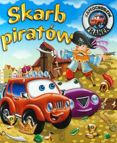 Samochodzik Franek. Skarb Piratów - Wójcik Elżbieta