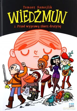 Wiedźmun (Tom 2) Przed wyprawą zbierz drużynę - Tomasz Samojlik