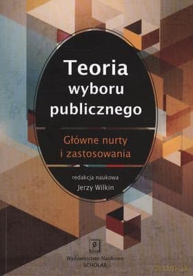 Teoria Wyboru Publicznego - Jerzy Wilkin