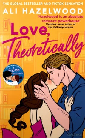 Love Theoretically: From the bestselling author of The Love Hypothesis - Ali Hazelwood