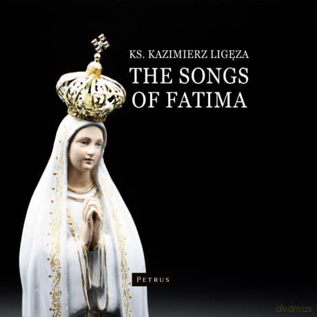 The songs of Fatima - Kazimierz Ligęza