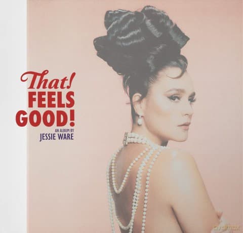 Jessie Ware: That! Feels Good! (Lifetime)