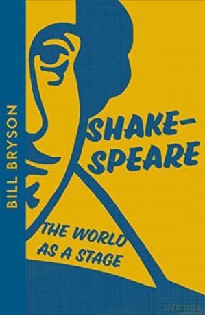 Shakespeare: The World as a Stage - Bill Bryson