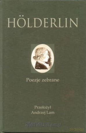 Friedrich Holderlin. Poezje zebrane - Friedrich Holderlin