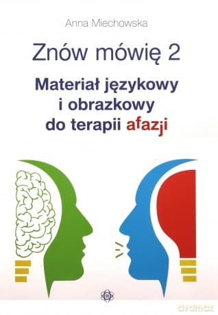 Znów mówię 2 Materiał językowy - Anna Miechowska