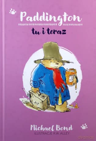 Paddington tu i teraz - Michael Bond