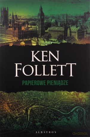 Papierowe pieniądze - Ken Follett