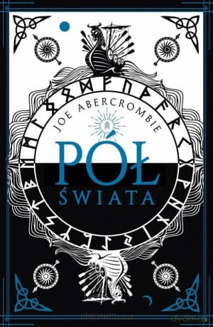 Morze Drzazg T.2 Pół świata - Joe Abercrombie, Agnieszka Jacewicz