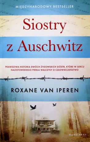 Siostry z Auschwitz - Roxane van Iperen, Anna Gregorowicz-Metz