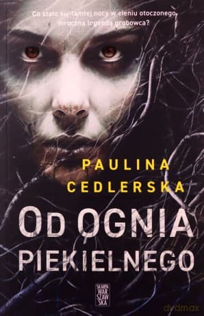 Od ognia piekielnego - Paulina Cedlerska