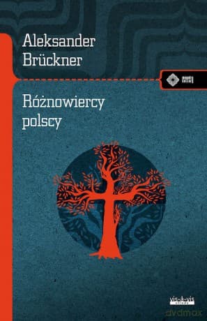 Różnowiercy polscy - Aleksander Brückner