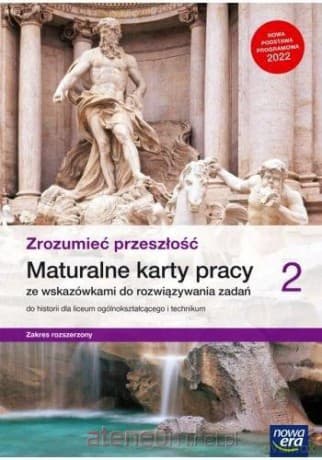 Historia LO Zrozumieć przeszłość Mat. Karty pracy Zakres Rozszerzony cz.2