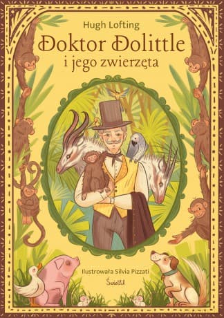 Doktor Dolittle i jego zwierzęta. Klasyka Świetlika - Hugh Lofting