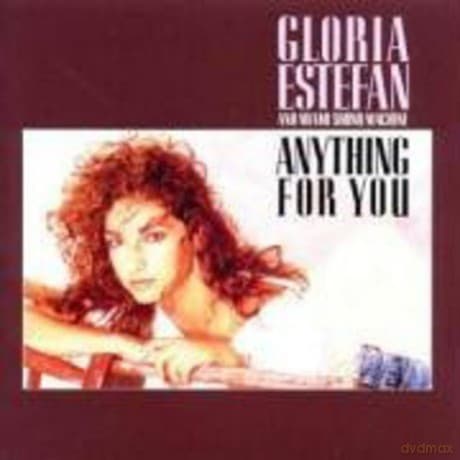 Gloria Estefan: Anything for You