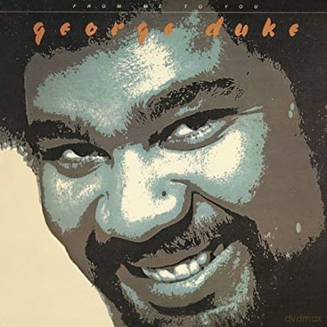 George Duke: From Me To You
